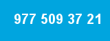 977 509 37 21 977 509 37 21